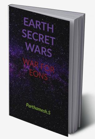 Earth Secret Wars : Rise of Destruction