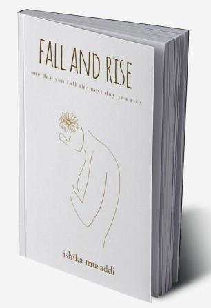 FALL AND RISE