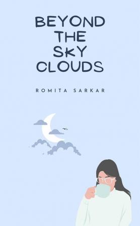 Beyond The Sky Clouds