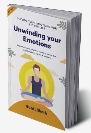 Unwinding your emotions