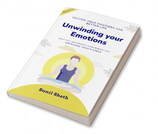 Unwinding your emotions