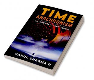 TIME ANACHRONISM : The Time Aberration Sequel