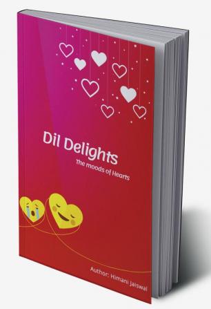 Dil Delights : The mood of hearts