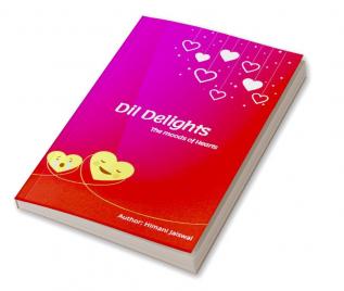 Dil Delights : The mood of hearts