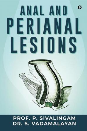 Anal and Perianal Lesions