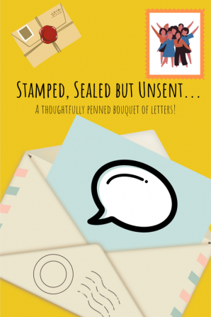 Stamped Sealed But Unsent : A Bouquet Of Thoughtfully Penned Letters