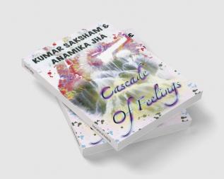 Cascade Of Feelings : The side book of life