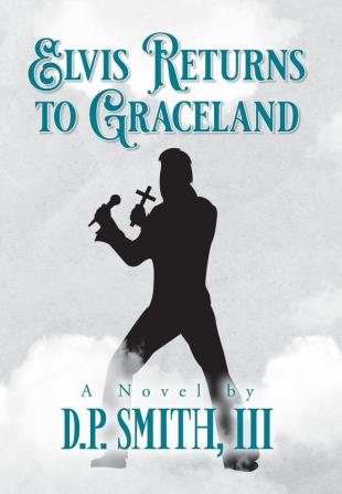 Elvis Returns to Graceland