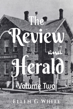 The Review and Herald (Volume Two)