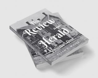 The Review and Herald (Volume One)