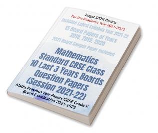 Mathematics Standard CBSE Class 10 Last 3 Years Boards Question Papers (Session 2021-22) : Maths Previous Year Papers CBSE Grade X Board Examination 2021-2022