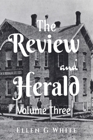 The Review and Herald (Volume Three)