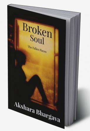 Broken Soul : The Fallen Pieces