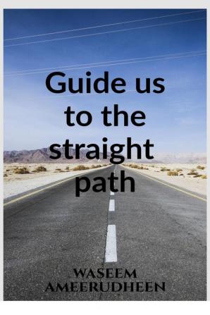 Guide us to the straight path