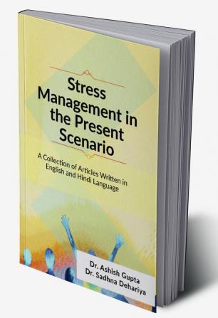 Stress Management in the Present Scenario