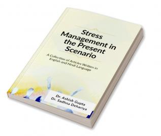 Stress Management in the Present Scenario