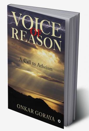 Voice of Reason : A Call to Atheism