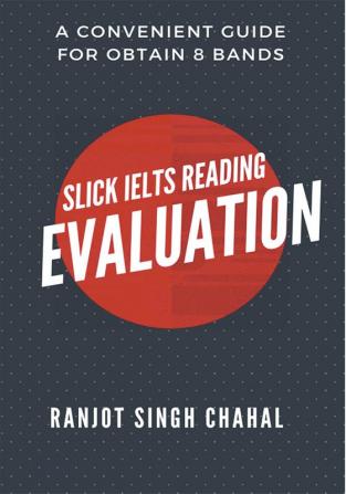 Slick IELTS Reading Evaluation : A convenient Guide for obtain 8 Bands