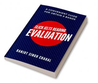 Slick IELTS Reading Evaluation : A convenient Guide for obtain 8 Bands