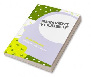 Reinvent Yourself