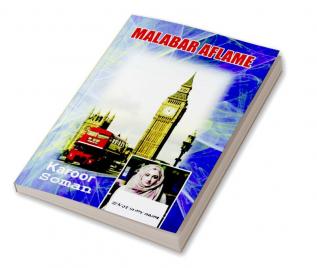 MALABAR AFLAME BY KAROOR SOMAN