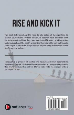 Rise and Kick It : It’s Now or Never