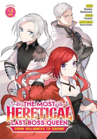 The Most Heretical Last Boss Queen: From Villainess to Savior (Manga) Vol. 2