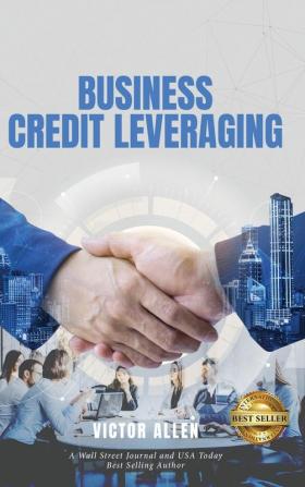 Business Credit Leveraging