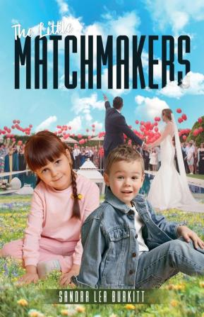 The Little Matchmakers