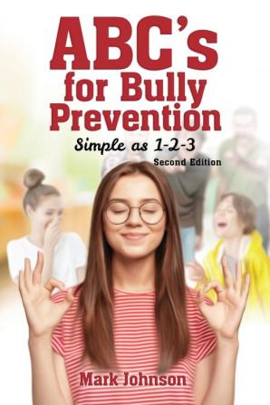 Abc's for Bully Prevention Simple as 1-2-3