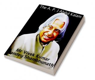 The A. P. J Abdul Kalam