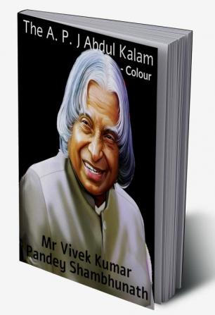 The A. P. J Abdul Kalam Colour