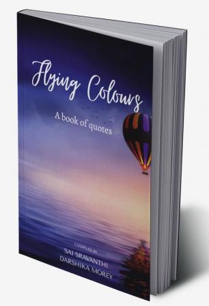 Flying Colours : A book of quotes