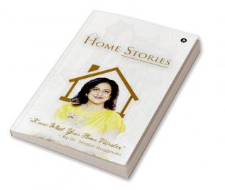 Home Stories : Know What Your Home Vibrates