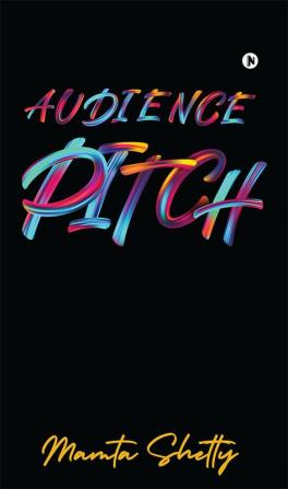 AUDIENCE PITCH