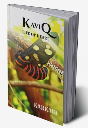 KaviQ : LIFE OF HEART