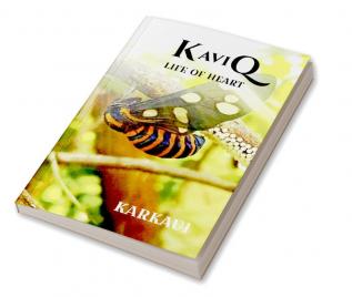 KaviQ : LIFE OF HEART