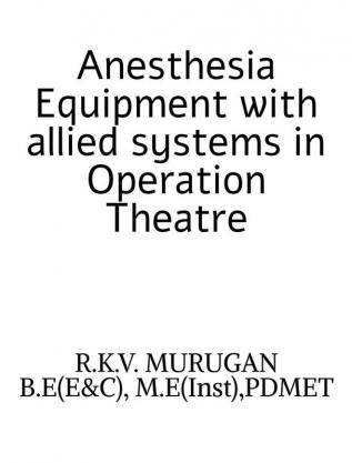 Anesthesia Equipment with Allied Systems in Operation Theatre.