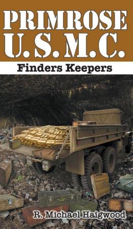 Primrose U.S.M.C.: Finders Keepers: 4