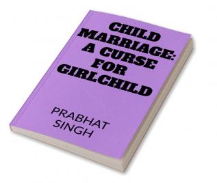 Child marriage a curse for girlchild