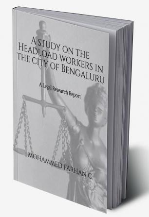 A study on the Headload workers in the city of Bengaluru