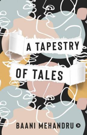 A Tapestry Of Tales