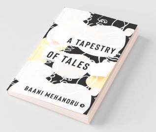 A Tapestry Of Tales