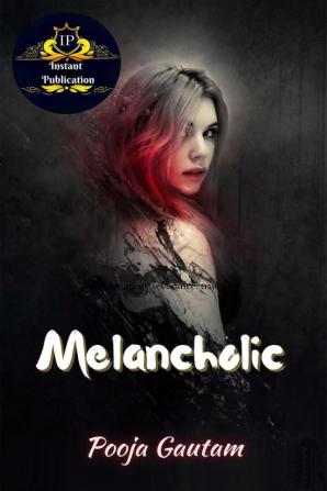 Melancholic