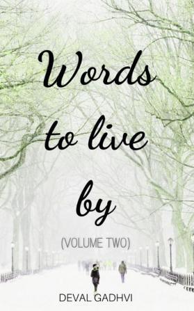 WORDS TO LIVE BY (VOLUME TWO)