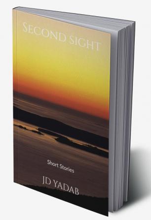 Second Sight : Short Story Collection