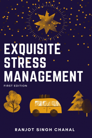 Exquisite Stress Management