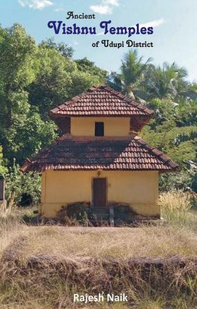 Ancient Vishnu Temples of Udupi District (BW)