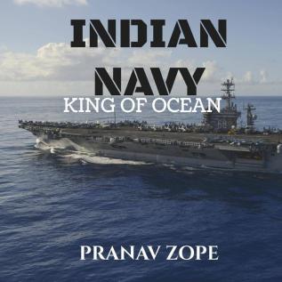 Indian Navy: King Of Ocean