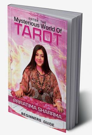 Enter The Mysterious World Of Tarot